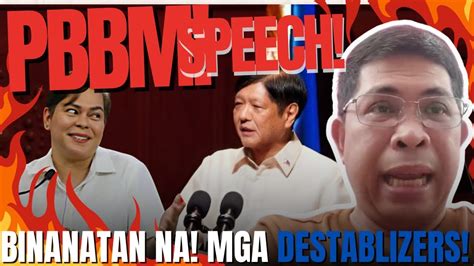 Pbbm Di Na Natiis Binanatan Na Ang Mga Destabilizers Youtube