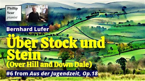 Bernhard Lufer Aus der Jugendzeit Op 18 VI Über Stock und Stein