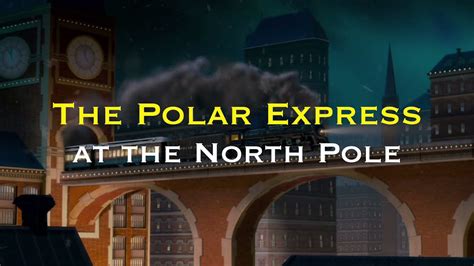 Polar Express Christmas Music And Ambience The Polar Express In The