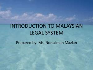 Introduction To Malaysian Legal System