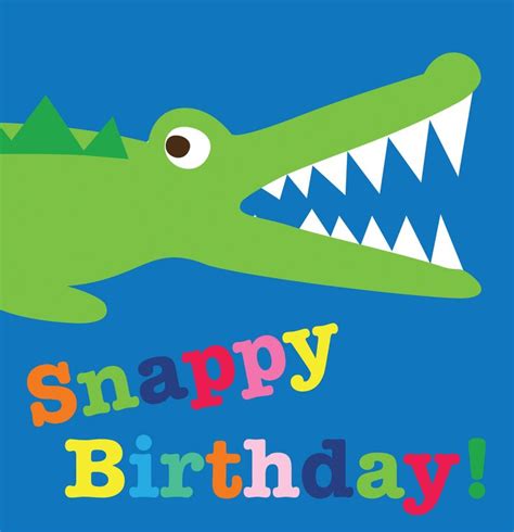 Snappy Birthday Crocodile Illustrated Birthday Card Birthday Cards