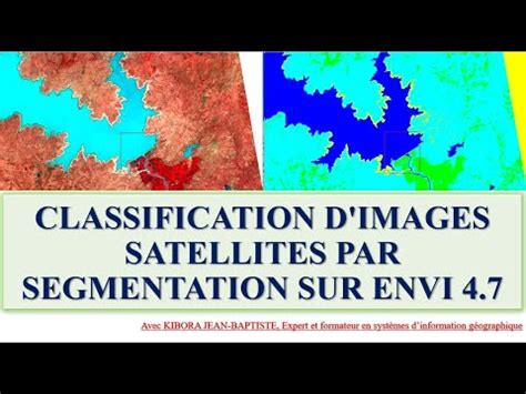 CLASSIFICATION D IMAGES SATELLITES PAR SEGMENTATION SUR ENVI 4 7 YouTube