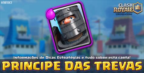 Príncipe das Trevas Wiki da Carta Clash Royale Dicas