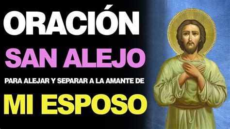 Milagrosa oración a San Alejo para alejar a la amante de mi esposo