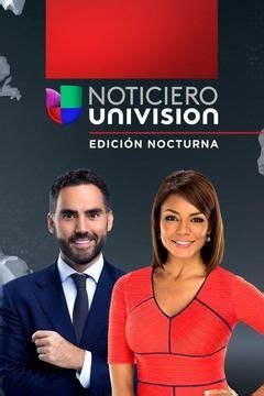 Noticiero Univisión Edición Nocturna TVmaze