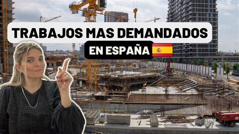 Trabajos Más Demandados En EspaÑa 3 Sectores En Los Que Faltan Trabajadores Youtube