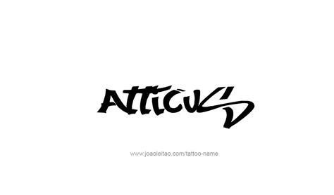 Atticus Name Tattoo Designs