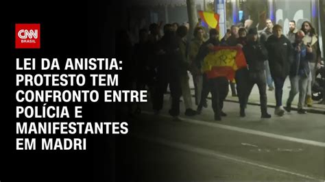 Lei Da Anistia Protesto Tem Confronto Entre Pol Cia E Manifestantes Em