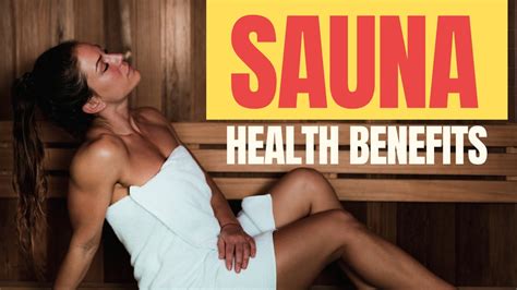 Health Benefits Of Sauna Is A Sauna Good For You Youtube