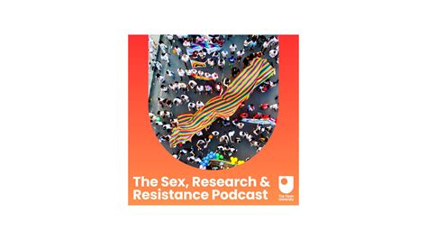 The Sex Research And Resistance Podcast