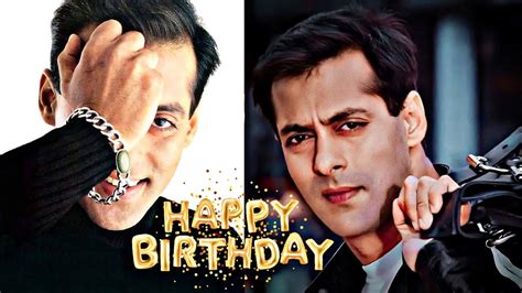 Happy Birthday Salman Khan 💝 Salman Khan Happy Birthday Salman Khan