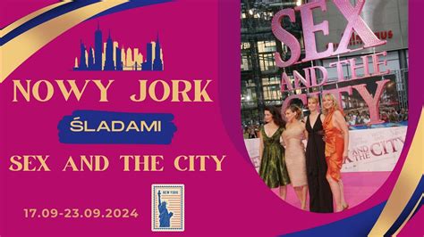 24 31 08 2024 Nowy Jork śladami Sex And The City Świat Należy Do Ciebie