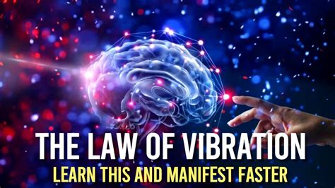 The Law Of Vibration All You Need To Know Law Of Attraction Youtube