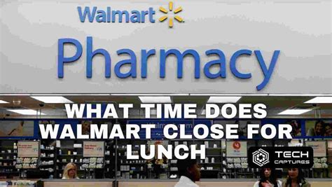 What Time Does Walmart Pharmacy Close For Lunch The Surprising Midday Cutoff That Shapes Your Healthcare Routine