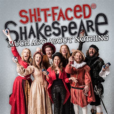 Sh T Faced Shakespeare Much Ado About Nothing