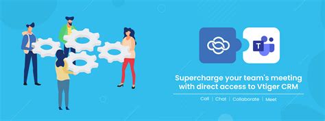 Microsoft Teams Vtiger CRM Integration For Superior Team Collaboration