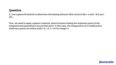 SOLVED 5 Use Laplace Method To Determine The Leading Behavior First