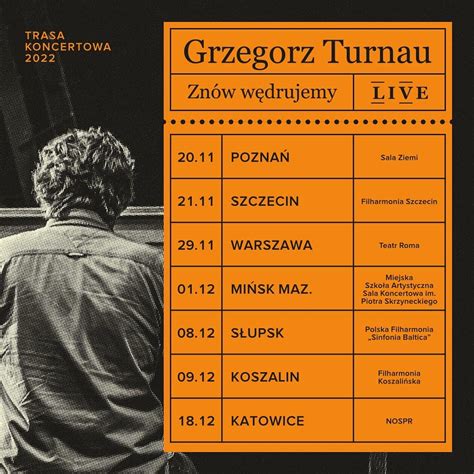 Grzegorz Turnau Zn W W Drujemy Live Trasa Koncertowa Kulturalne Media