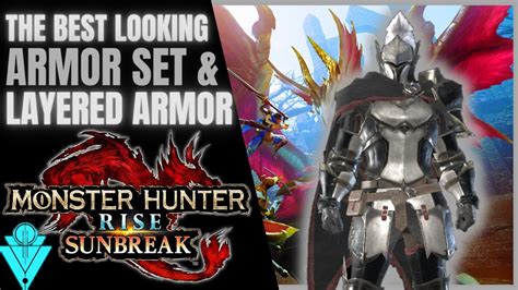 MHR Sunbreak The Best Looking Armor Set Layered Armor YouTube