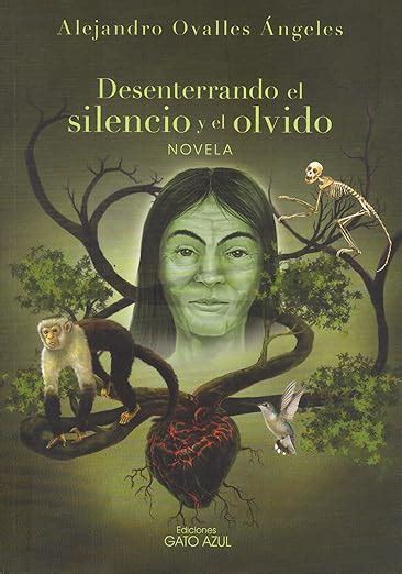 Desenterrando el silencio y el olvido by Alejandro Ovalles – The Untold ...