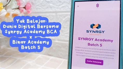 Yuk Belajar Dunia Digital Bersama Synrgy Academy Bca X Binar Academy