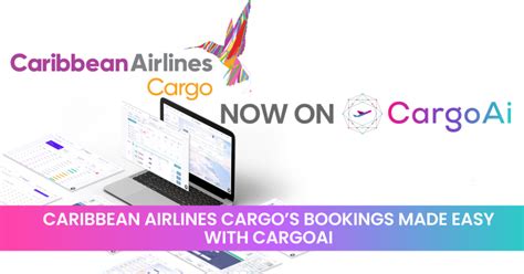 Aircargo Update Caribbean Airlines Cargo Goes Live With CargoAi