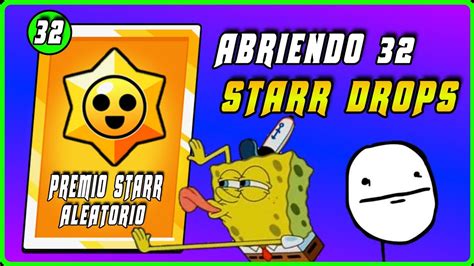 Abriendo 32 Starr Drops 🤑👍🏻 Brawl Stars Youtube