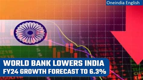 World Bank Cuts Indias Gdp Growth Forecast To In Fy Calls