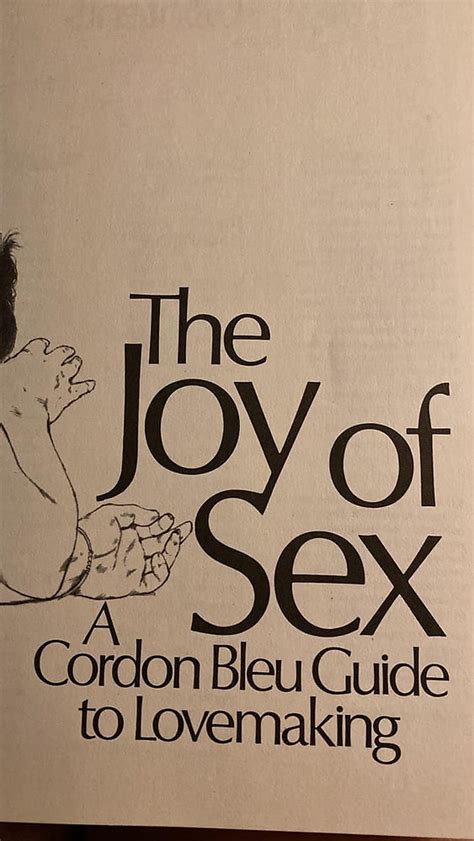 The Joy Of Sex A Cordon Bleu Guide To Lovemaking