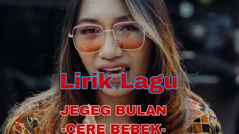 Care Bebek Jegeg Bulan Lirik Lagu Youtube