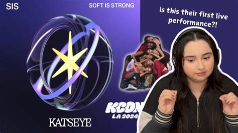 FIRST TIME REACTING TO KATSEYE SIS Soft Is Strong EP KCON LA 2024