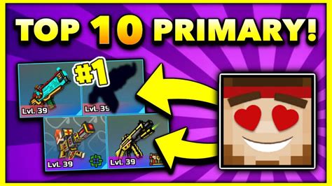 Top 10 Best Looking Primary Weapons In Pixel Gun 3d 😍 Youtube