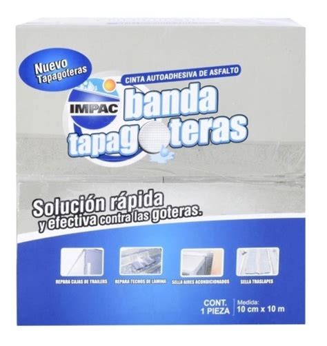 Banda Cinta Tapa Goteras Impac Plata Rollo Cm X Om Techo Env O Gratis