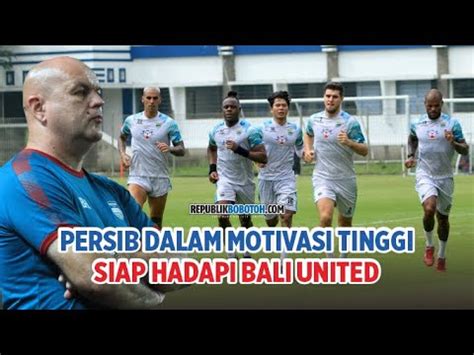 Bojan Hodak Pastikan Persib Siap Tempur Hadapi Bali United Youtube