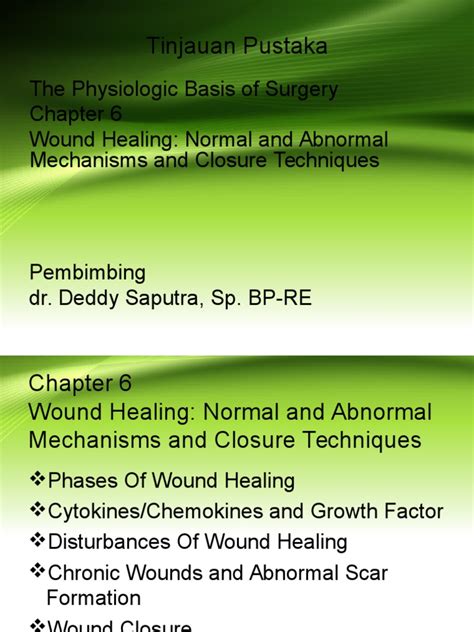 Wound Healing Normal And Abnormal Mechanisms And Closure Techniques