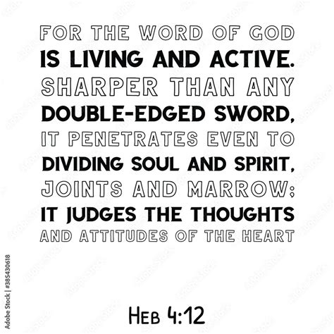 For The Word Of God Is Living And Active Sharper Than Any Double Edged