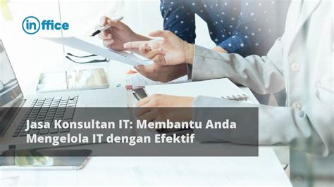 Jasa Konsultan IT Membantu Anda Mengelola IT Dengan Efektif