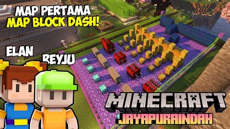 AKHINYA JADI MAP BLOCK DASH DI SERVER Jayapura Indah Ft McElanful