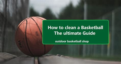 How To Clean An Outdoor Basketball