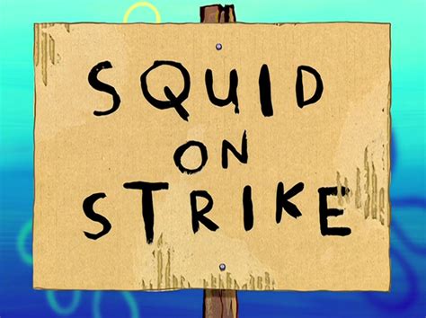 Squid On Strike Encyclopedia Spongebobia