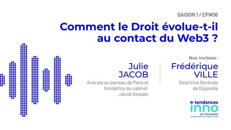 Comment le Droit évolue t il au contact du Web3 J Jacob Avocate