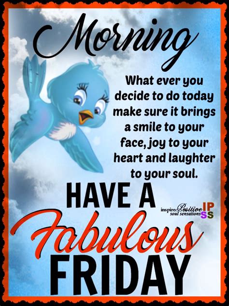 Good Morning Have A Fabulous And Blessed Day Friday