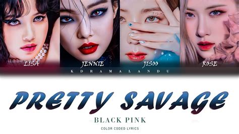 BLACKPINK Pretty Savage Lyrics Color Coded English Lyrics YouTube