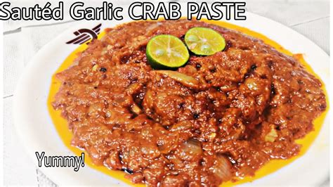 How To Make SautÉd Garlic Crab Paste One Of My Favorite Comfort Food Good For Fried Rice