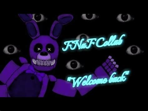 Collab Welcome Back Fnaf Dc Collab Fnaf Song Youtube