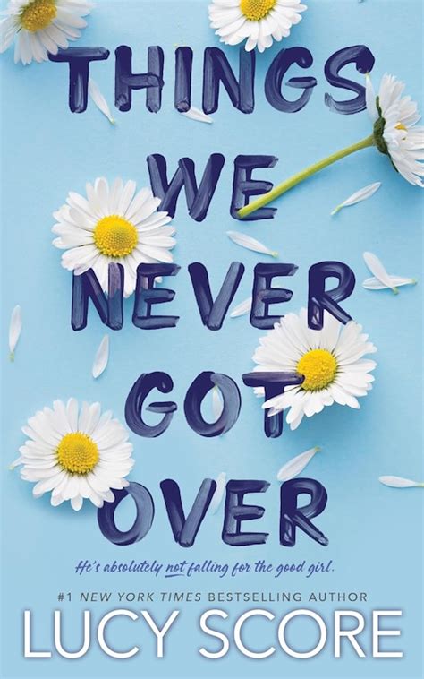 Things We Never Got Over - Lucy Score - Romance Book