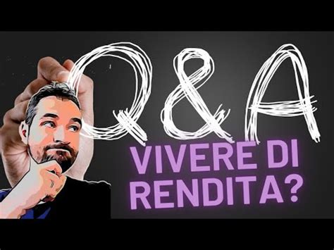 VIVERE DI RENDITA O Di RENDIMENTI Cosa Significa INVESTIRE In