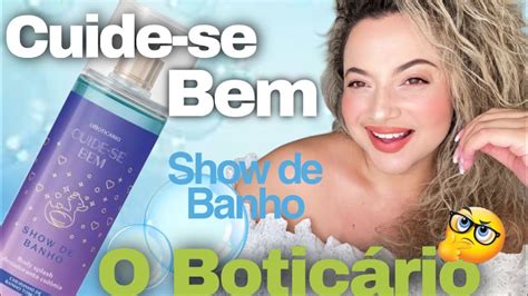 Cuide se Bem Show de banho O Boticário YouTube