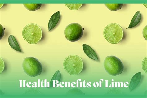 Health Benefits Of Lime