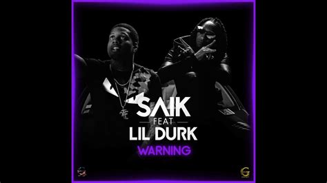 Saïk Warning Feat Lil Durk Youtube